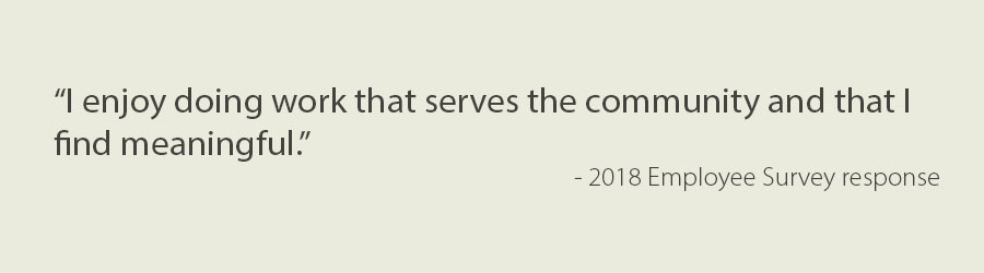 Text: "I enjoy doing work that serves the community and that I find meaningful." - 2018 Employee Survey response